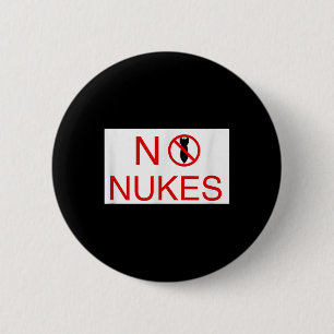Keine Nukes bitte Anti-War-Bewusstsein Weltfrieden Button