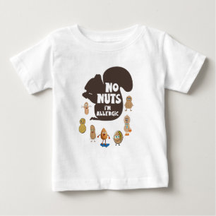 Keine Nüsse Ich bin allergische Erdnuss Allergie B Baby T-shirt