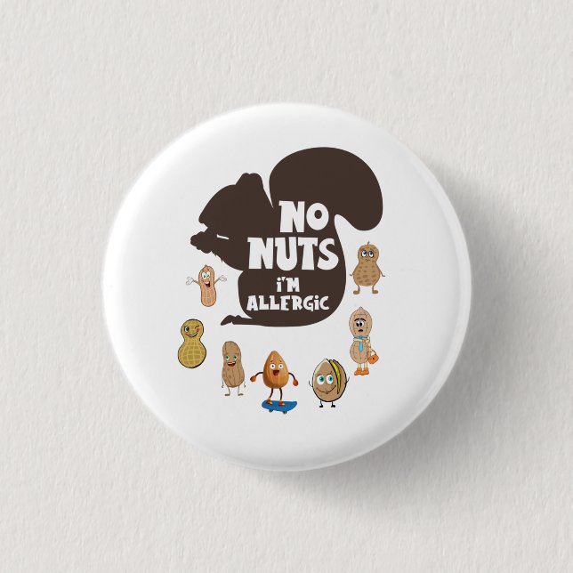 Keine Nüsse Ich bin allergische Erdnuss Allergie B Button (Vorderseite)