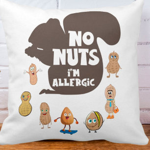 Keine Nüsse Ich bin allergische Erdnuss Allergie B Kissen