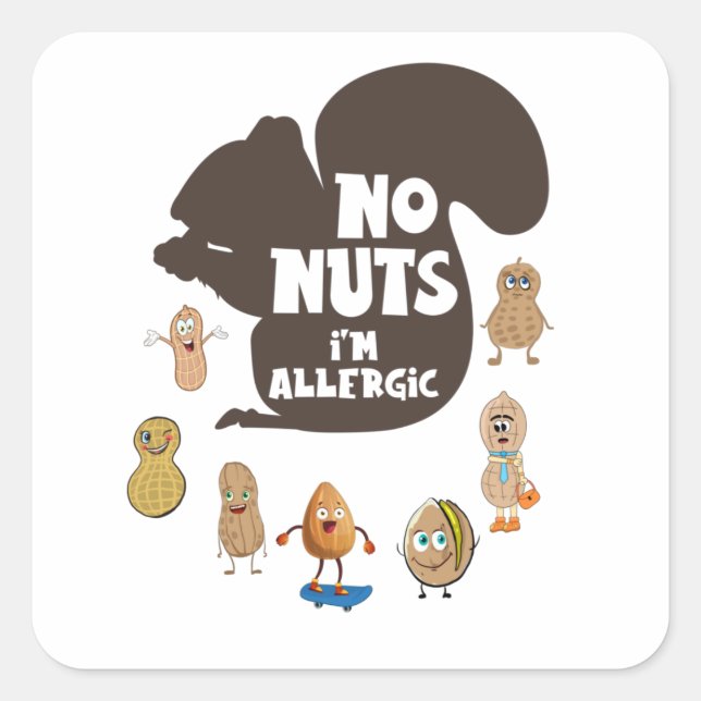 Keine Nüsse Ich bin allergische Erdnuss Allergie B Quadratischer Aufkleber (Vorderseite)