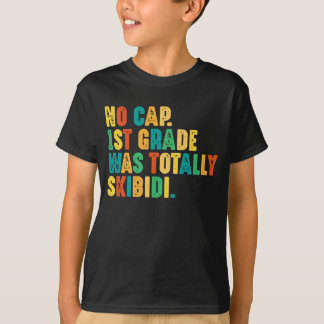 Keine Obergrenze 1. Klasse war völlig Skibidi T-Shirt