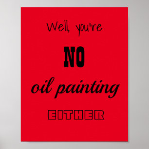 Keine Ölfarbe Typografie Poster