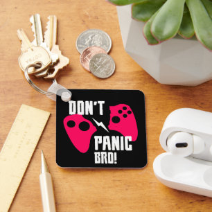 Keine Panik beim BH-Gaming Schlüsselanhänger