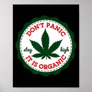 Keine Panik - Es ist Bio _ Bleib High  Poster