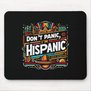 Keine Panik, ich bin hispanischer Funny mexikanisc Mousepad