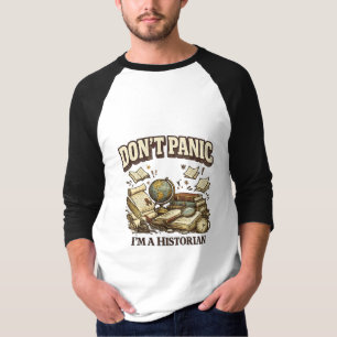 Keine Panik, ich bin Historiker Vintage-Geschichts T-Shirt