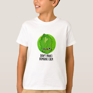 Keine Panik Romaine Calm Funny Veggie Pun T-Shirt