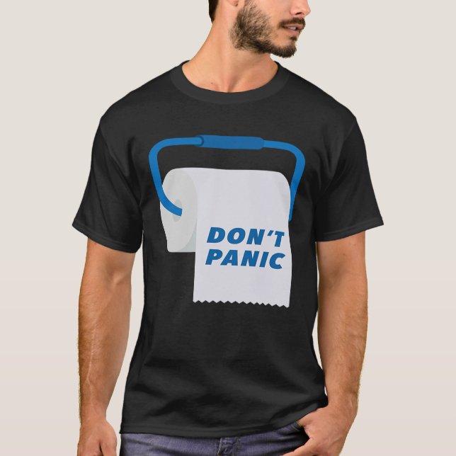 Keine Panik-Toilettenpapier Rolle T-Shirt (Vorderseite)