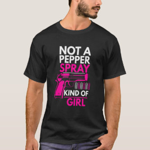 Keine Pfefferspray, keine Girl-Weapon-Waffe Ammo W T-Shirt