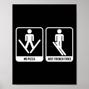 Keine Pizza nur französische Pommes Funny Ski Snac Poster
