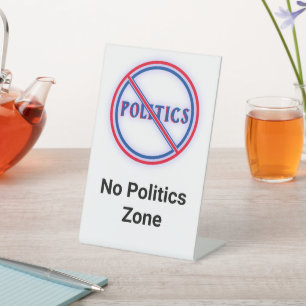 Keine politische Zone Geschäftswahl 2024 Acryl Sockelschild