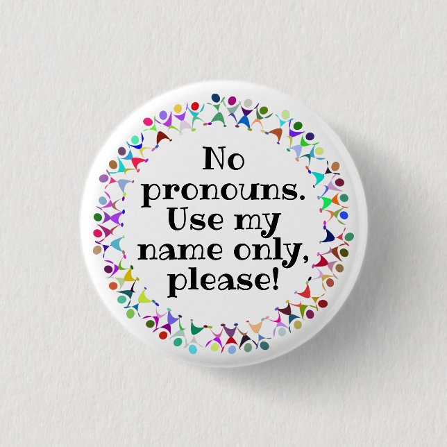 Keine Pronomen/Name nur im Kreis der menschlichen  Button (Vorderseite)
