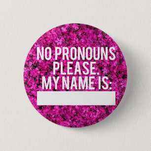 Keine Pronomina gefallen knöpfen (rosa Blumen) Button