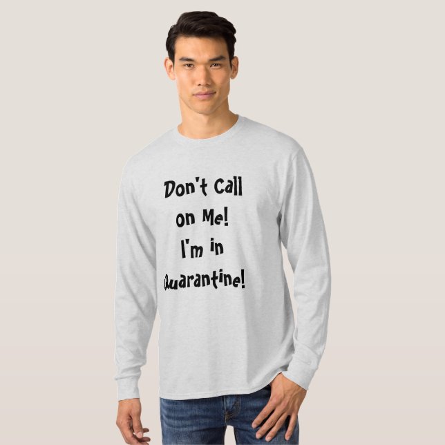 Keine Quarantäne T-Shirt (Vorne ganz)