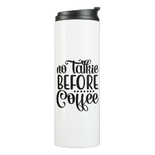 Keine Rede vor Kaffee. Thermosbecher
