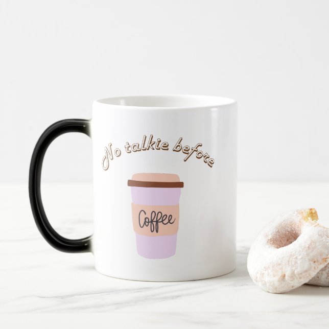 Keine Rede vor Kaffee Verwandlungstasse (Mit Donut)