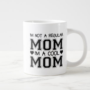 Keine regelmäßige Mama, i m A coole Mama coolen  Jumbo-Tasse