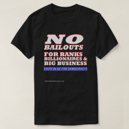 Keine Rettungspakete für Banken, Milliardäre und G T-Shirt