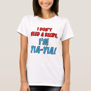 Keine Rezept Yia-Yia T-Shirt