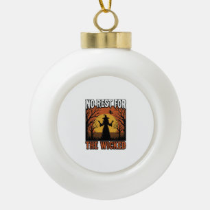 Keine Ruhe für die Bösen Vintage Hexe Halloween De Keramik Kugel-Ornament