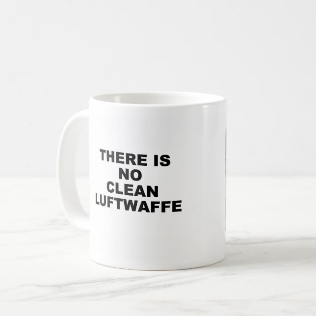 Keine saubere Luftwaffe-Tasse Kaffeetasse (Vorderseite Links)