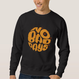Keine schlechten Tage - Retro Sunburst Sweatshirt