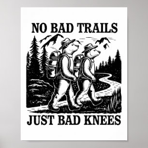 Keine schlechten Wege, nur schlechte Knie Lustige Poster