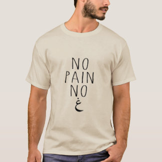 KEINE SCHMERZ KEIN GHAIN ARABISCH T-Shirt