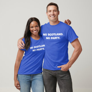 Keine Schottland Keine Party T-Shirt