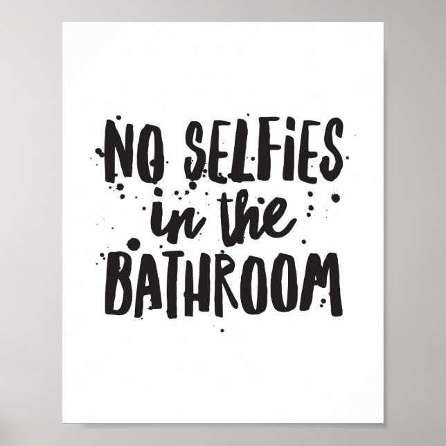 Keine Selifizierungen im Badezimmer Poster (Vorne)