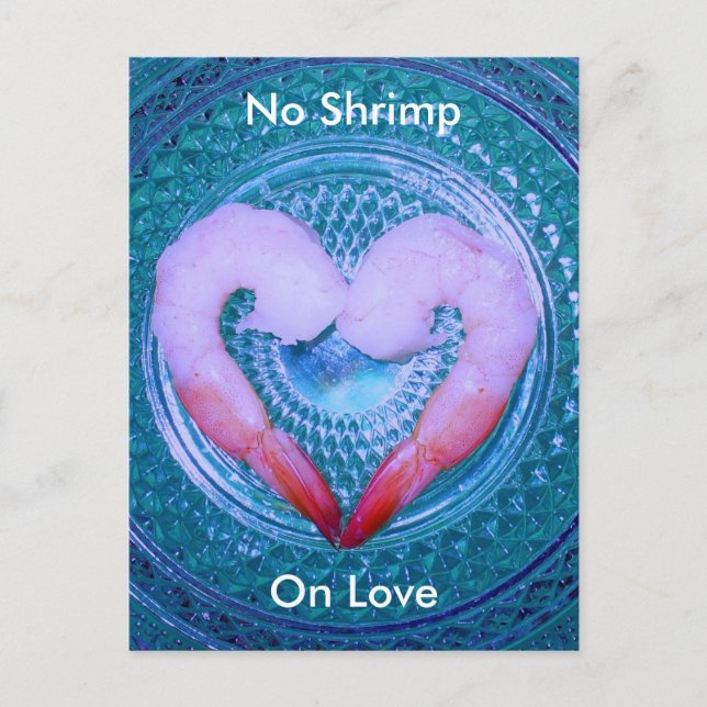 Keine Shrimps auf der Liebe Postkarte (Vorderseite)