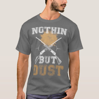 Keine, sondern Staub T-Shirt