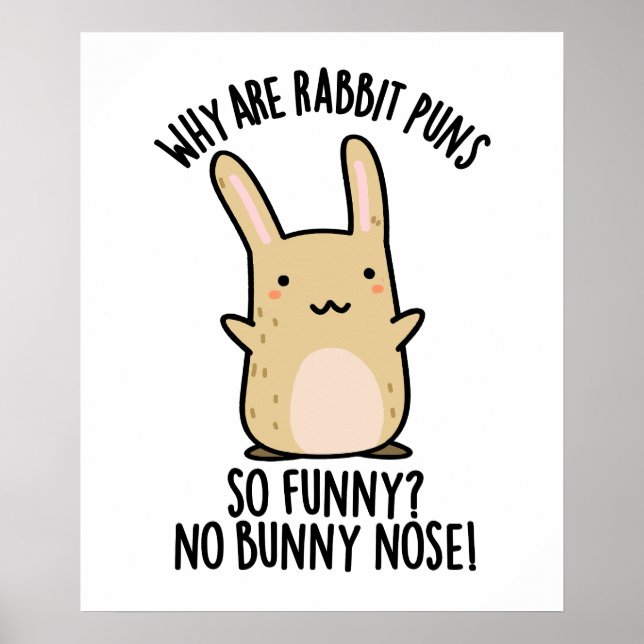 Keine sonnige Nose Funny Rabbit Puns Poster (Vorne)