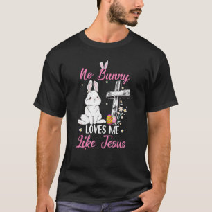 Keine sonnigen Lieben Ich mag Jesus Ostern Christl T-Shirt