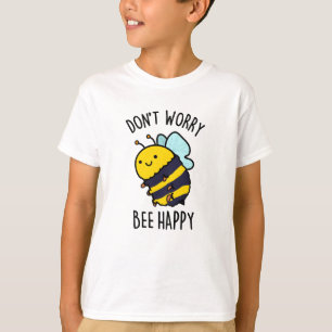 Keine Sorge Bee Happy Funny Bee Pun T-Shirt