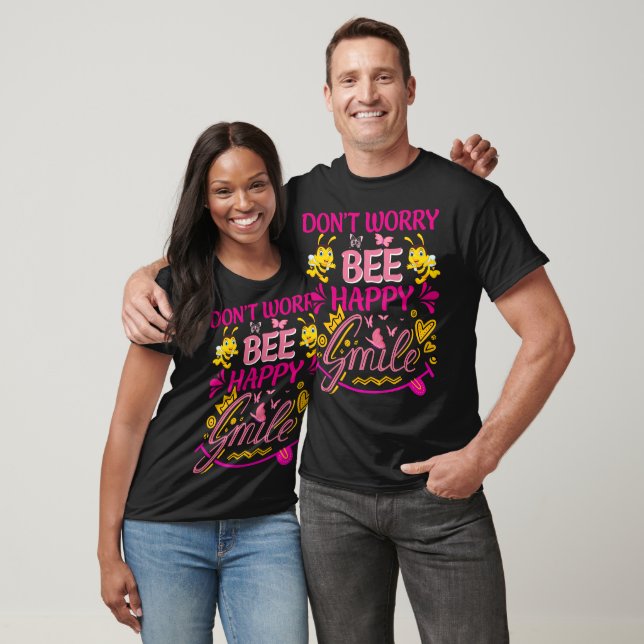 Keine Sorge Bee Happy Lächeln T-Shirt (Unisex)