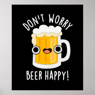 Keine Sorge Biere Happy Funny Drink Pun Dark BG Poster
