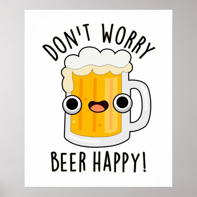 Keine Sorge Bierspülung zum guten Schluss. Poster (Vorne)