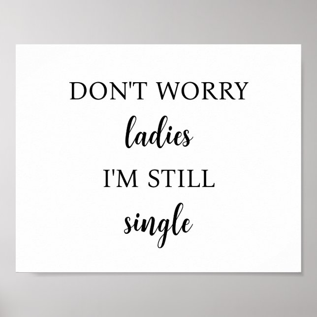 Keine Sorge, Damen, ich bin noch Single Poster Hoc (Vorne)