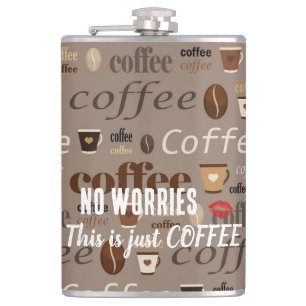Keine Sorge, das ist nur eine KAFFEE-Flasche Flachmann