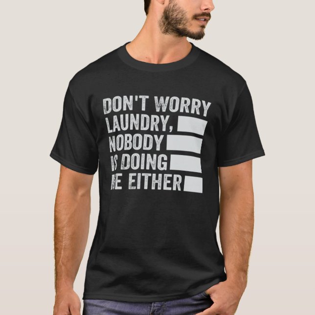 Keine Sorge, die Wäsche macht mir keiner 2 T-Shirt (Vorderseite)