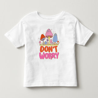 Keine Sorge - farbenfroher Kawaii Mushroom Kleinkind T-shirt