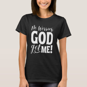 Keine Sorge, Gott Got mir Afrikanisch Amerikanisch T-Shirt