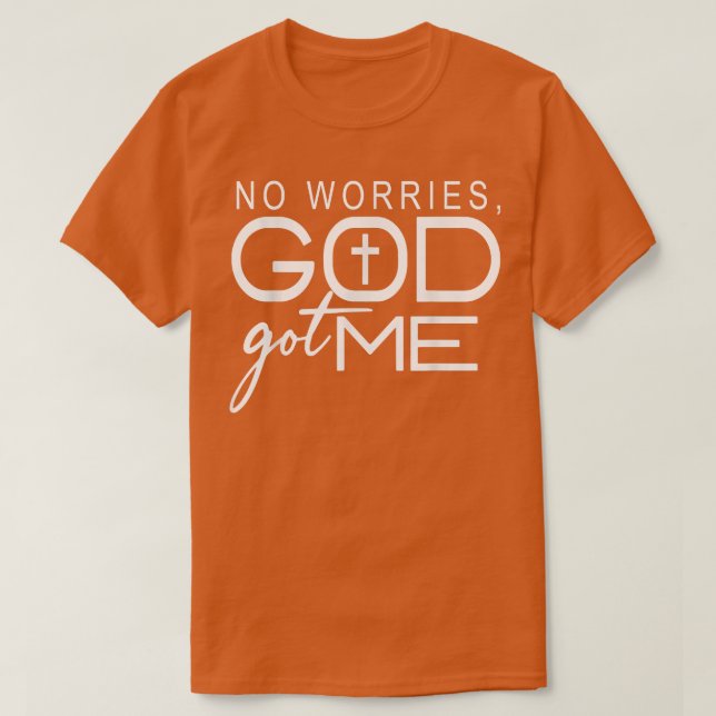 Keine Sorge, Gott hat mich Christlich Afrikaner T-Shirt (Design vorne)