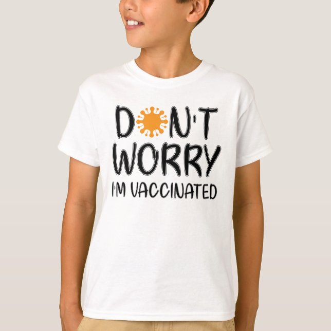 Keine Sorge, ich bin geimpft T-Shirt (Vorderseite)
