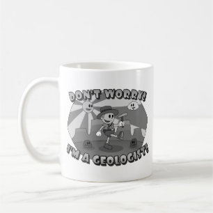 Keine Sorge! Ich bin Geologe! Kaffeetasse