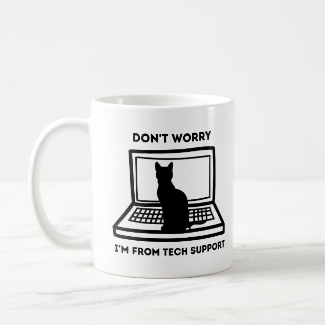 Keine Sorge, ich bin von der technischen Unterstüt Kaffeetasse (Links)
