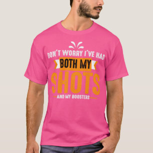 Keine Sorge, ich habe beide Schüsse T-Shirt