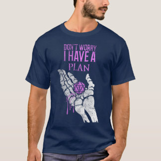 Keine Sorge, ich habe einen Plan - Unisex T-Shirt